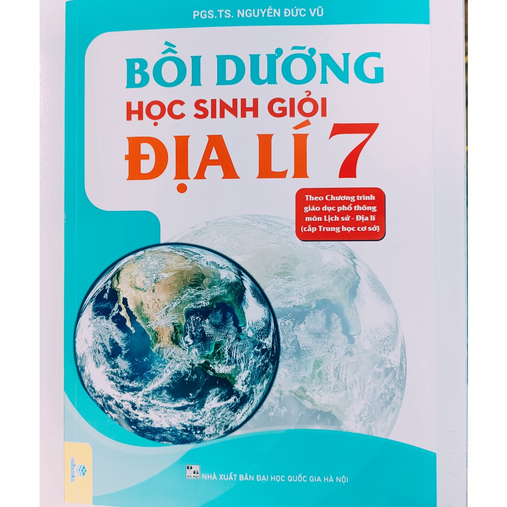 Sách - Bồi Dưỡng Học Sinh Giỏi Địa Lí 7 ( Theo chương trình GDPT môn Lịch Sử - Địa Lí cấp trung học cơ sở ) - ndbooks