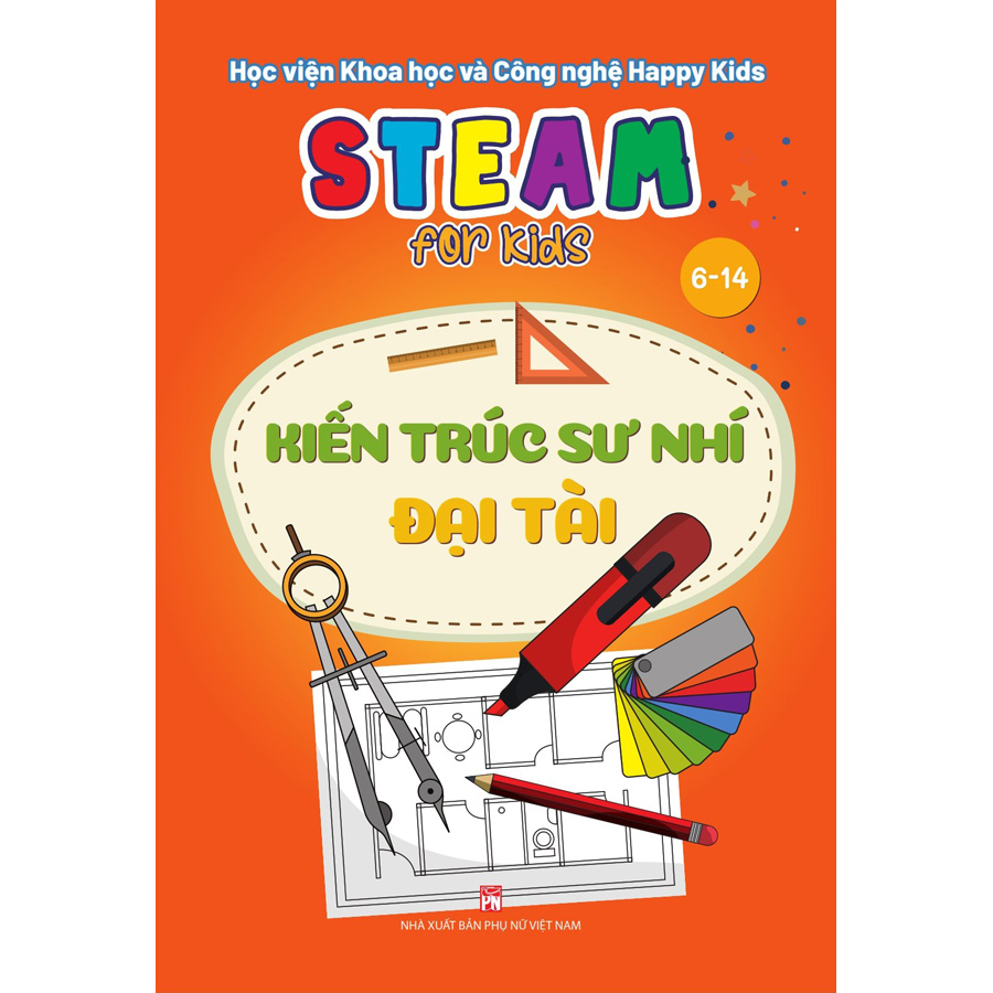 Steam For Kids (6-14) - Kiến Trúc Sư Nhí Đại Tài