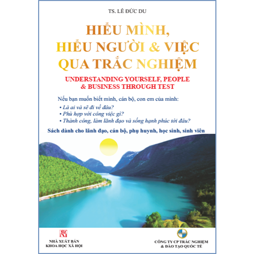 HIỂU MÌNH, HIỂU NGƯỜI & VIỆC QUA TRẮC NGHIỆM