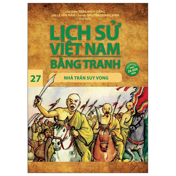 Lịch Sử Việt Nam Bằng Tranh 27: Nhà Trần Suy Vong