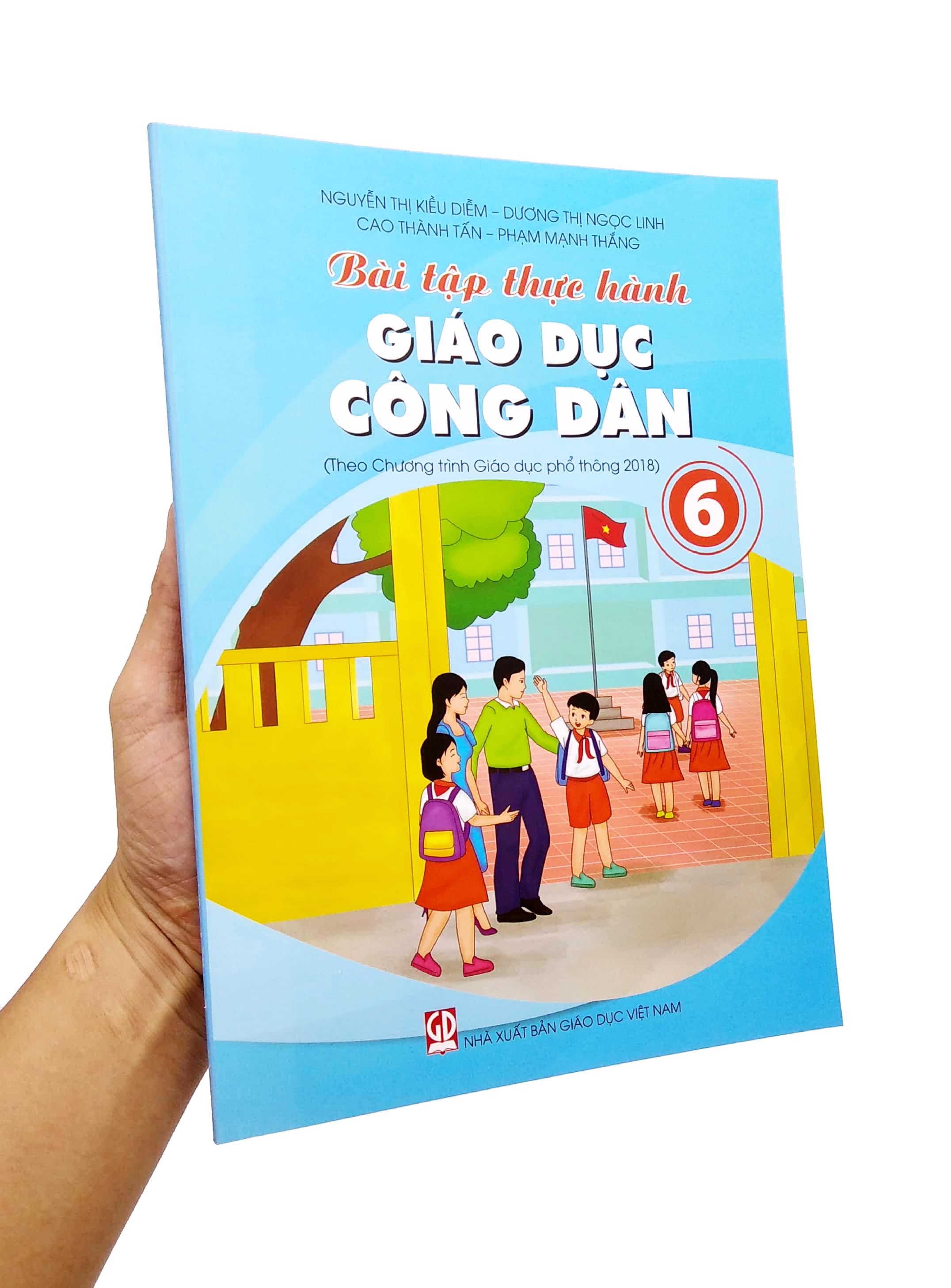 Bài Tập Thực Hành Giáo Dục Công Dân Lớp 6 (Theo Chương Trình Giáo Dục Phổ Thông 2018)