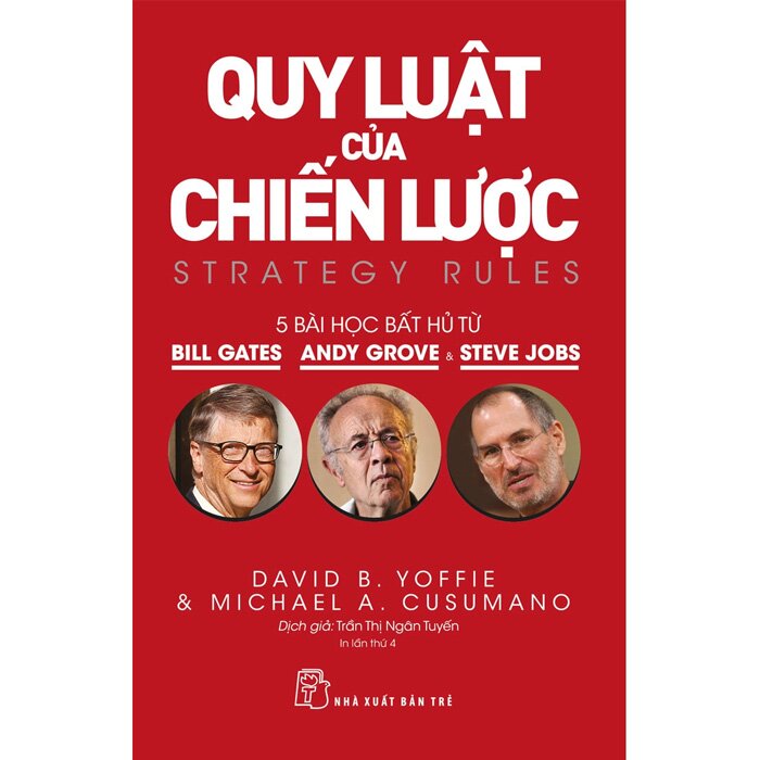 Quy Luật Của Chiến Lược - 5 Bài Học Bất Hủ Từ Bill Gates, Andy Grove Và Steve Jobs