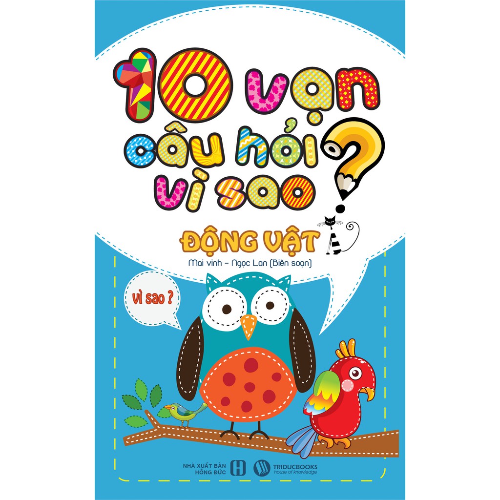 Sách 10 Vạn Câu Hỏi Vì Sao ?- Trọn bộ 5 cuốn cho bé phát triển trí thông minh
