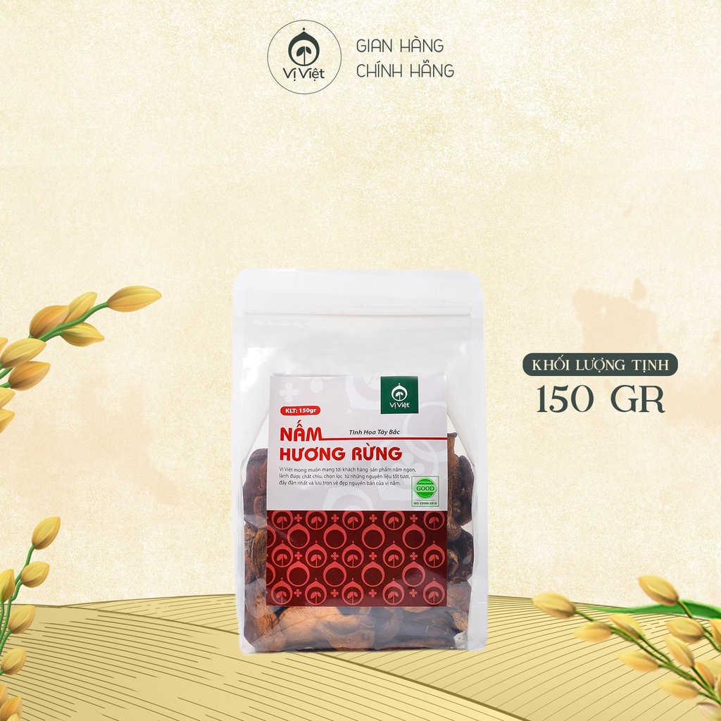 Nấm Hương Rừng khô đăc sản Tây Bắc VỊ VIỆT cao cấp , Đặc biệt thơm, 100% phơi khô tự nhiên, không chất bảo quản, Gói 150 gam