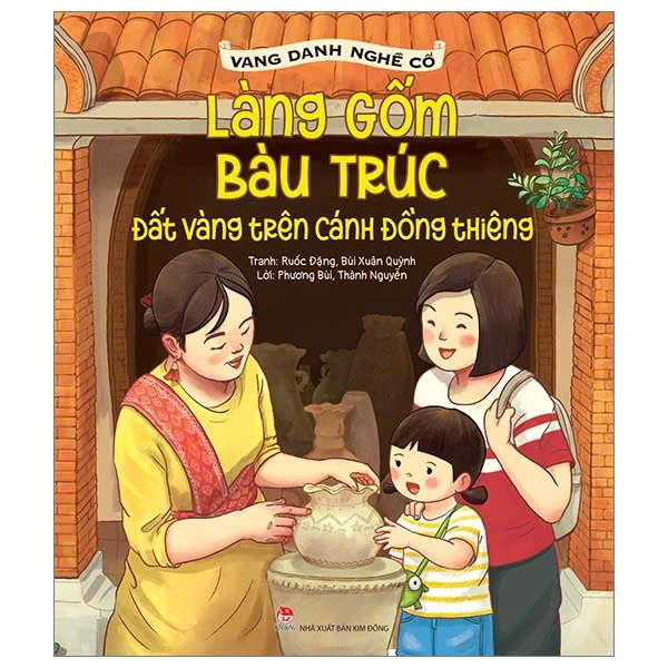 Vang Danh Nghề Cổ : Làng Gốm Bàu Trúc - Đất Vàng Trên Cánh Đồng Thiêng