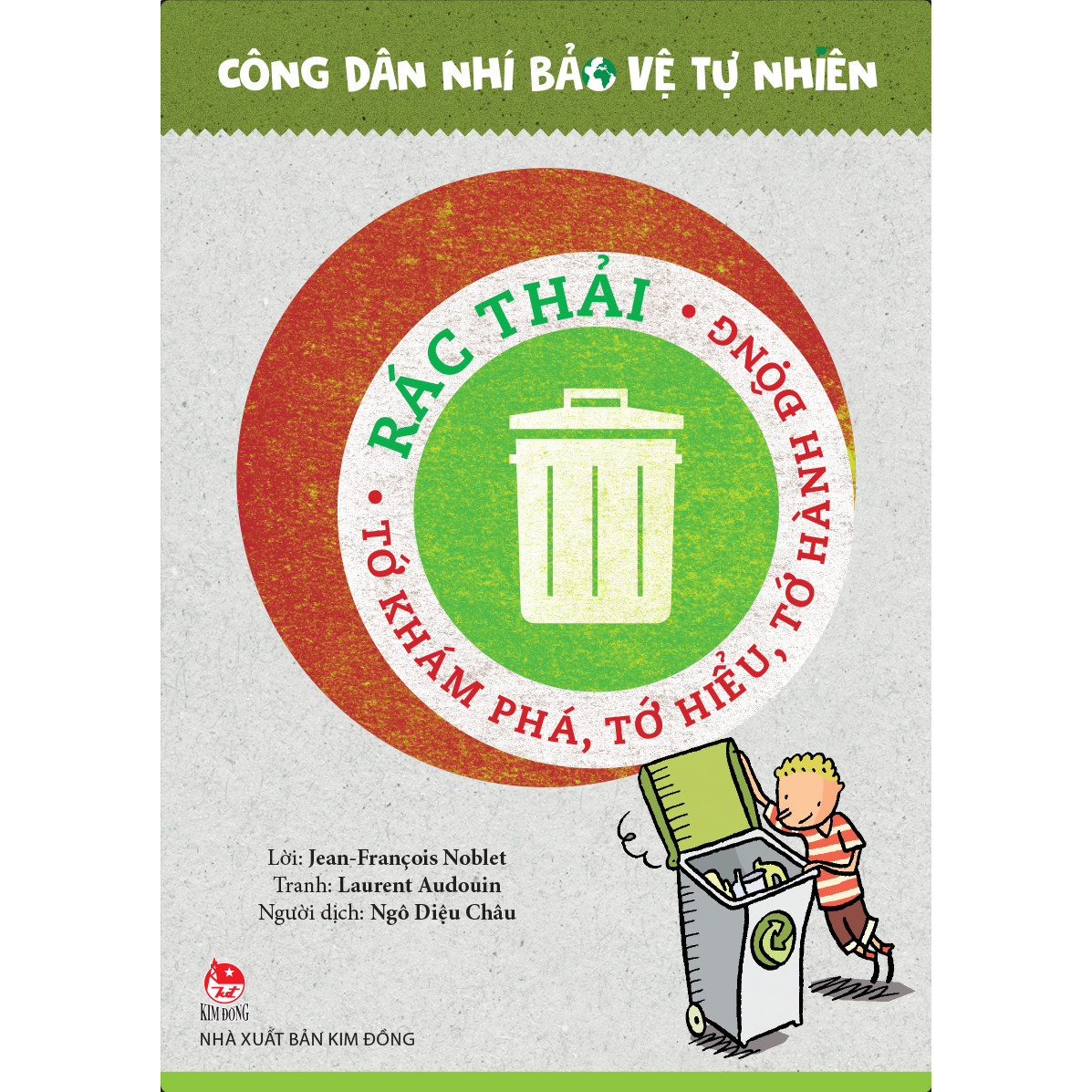 Rác Thải - Tớ Khám Phá, Tớ Hiểu, Tớ Hành Động - Công Dân Nhí Bảo Vệ Tự Nhiên