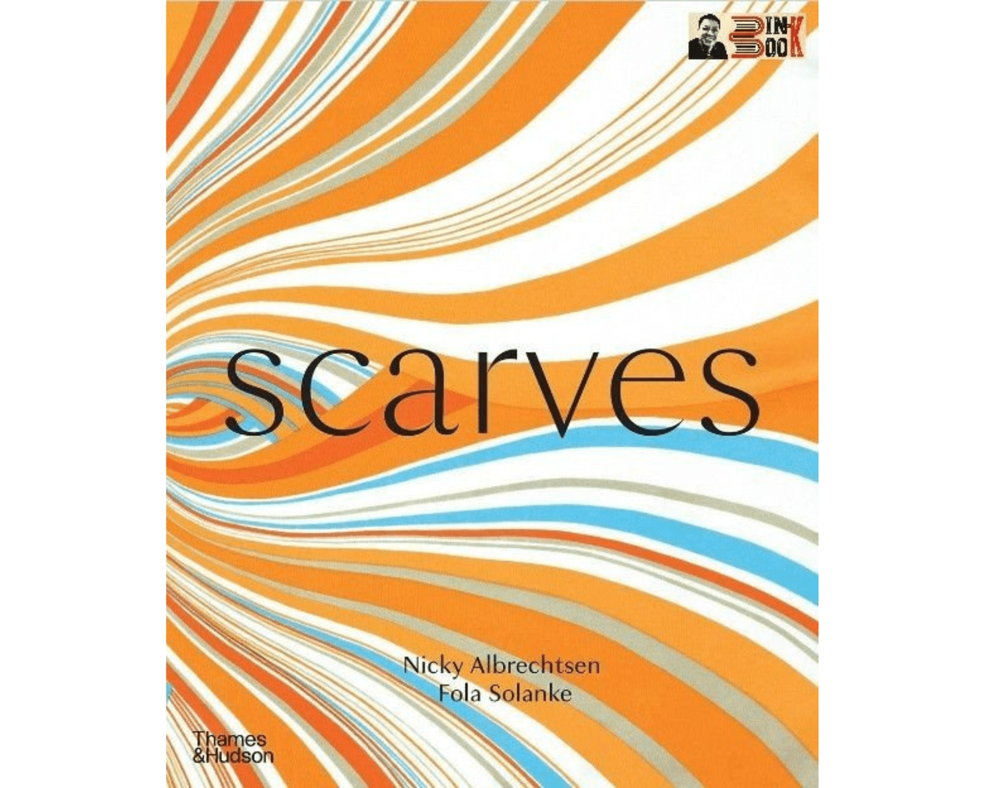 (Bìa cứng) SCARVES – Nicky Albrechtsen và Fola Solanke – Alphabooks – NXB Thames &amp; Hudson