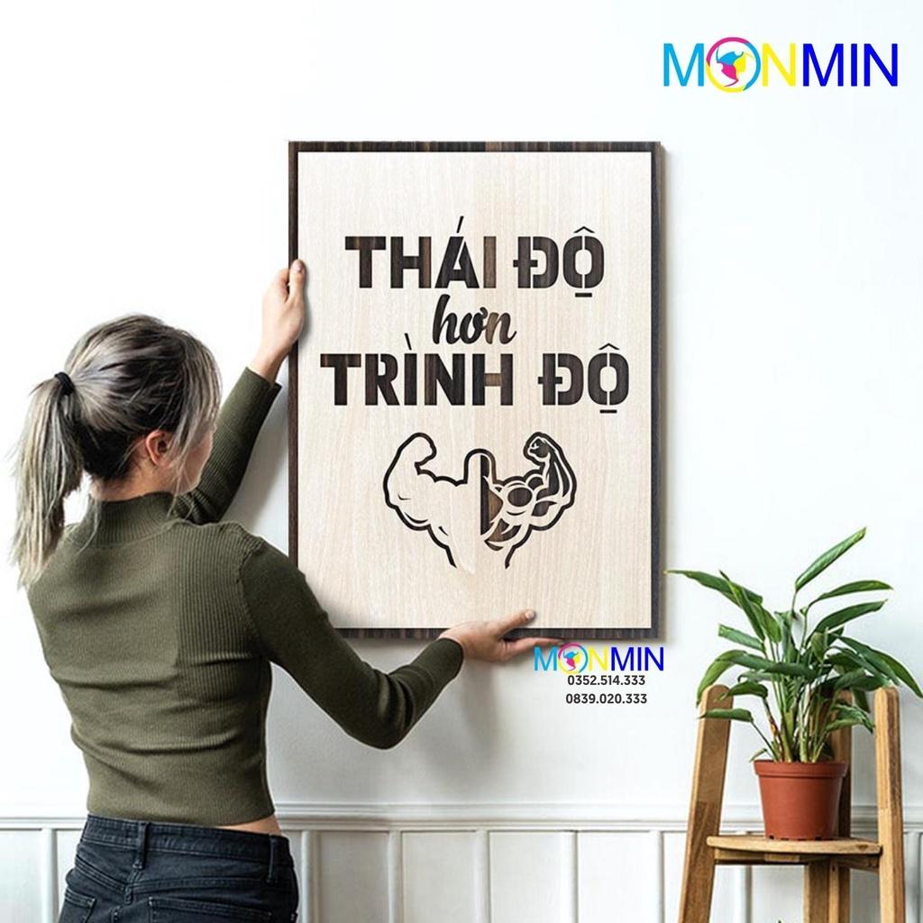 Tranh gỗ slogan tạo động lực Monmin M005 - Thái độ hơn trình độ