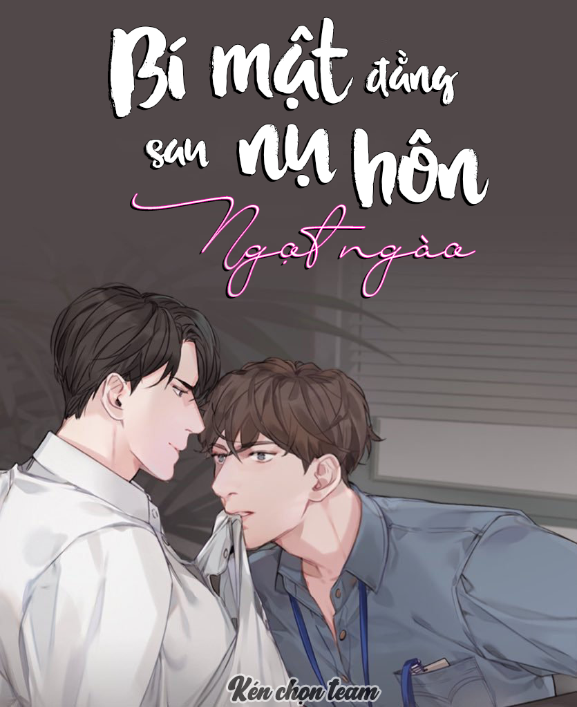 bí mật đằng sau nụ hôn ngọt ngào chapter 0 1