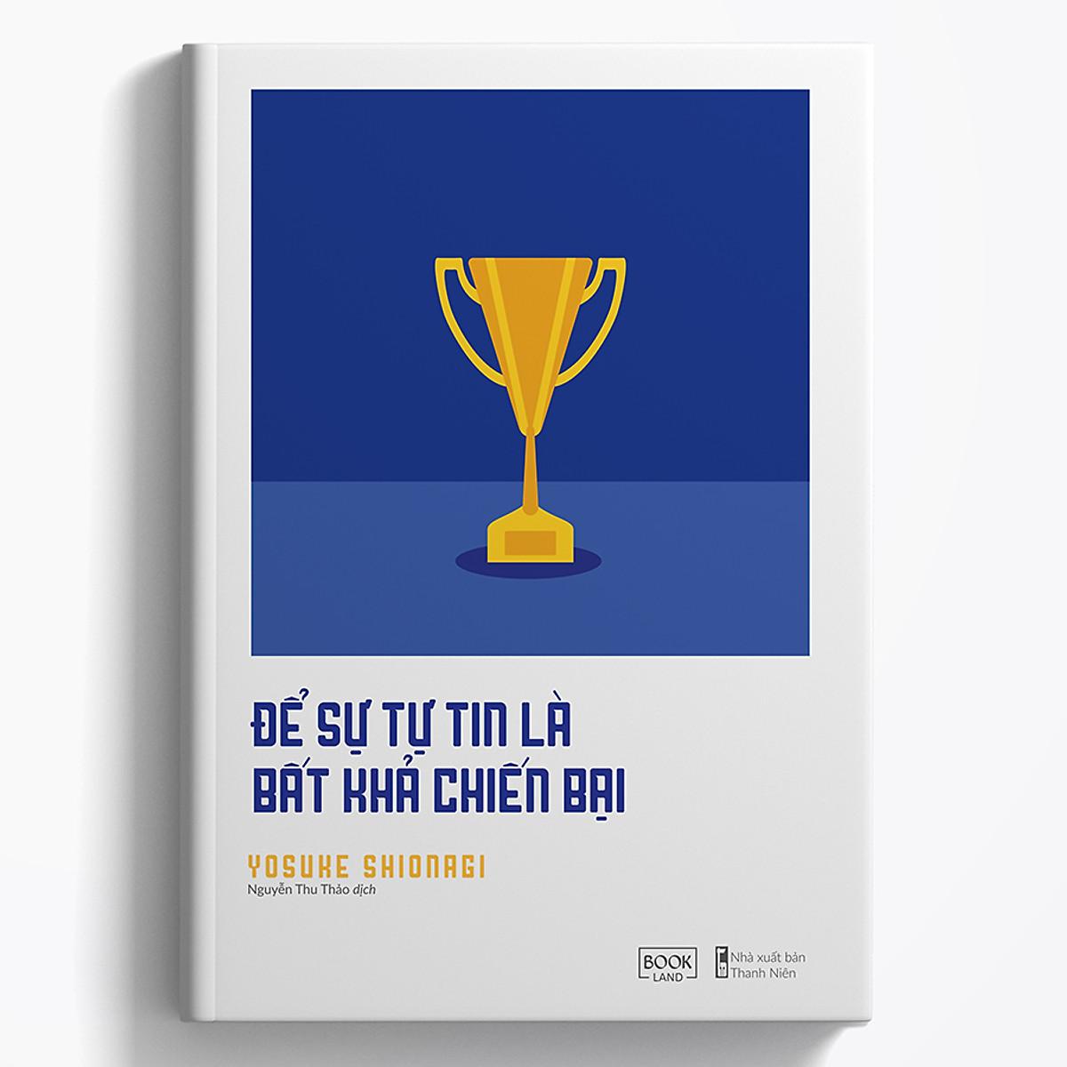 Để Sự Tự Tin Là Bất Khả Chiến Bại - Bản Quyền