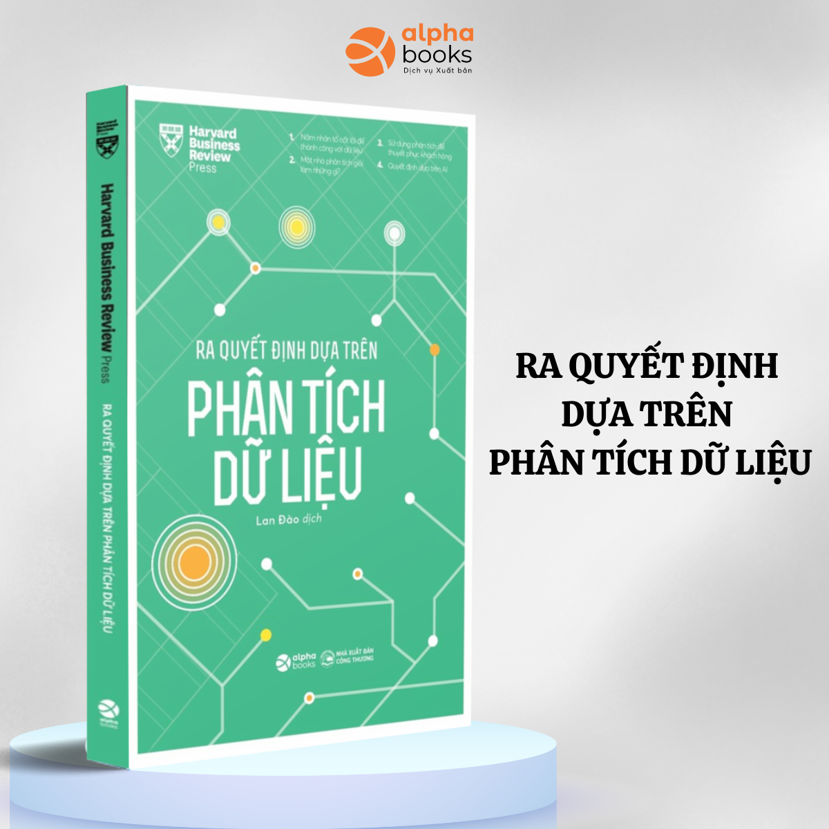 HBR - Ra Quyết Định Dựa Trên Phân Tích Dữ Liệu - Alpha Books