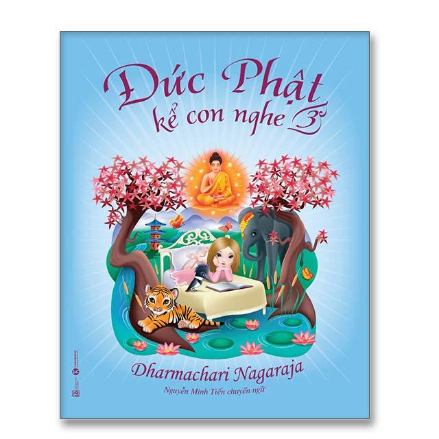 Đức Phật kể con nghe – tập 3 - Bản Quyền