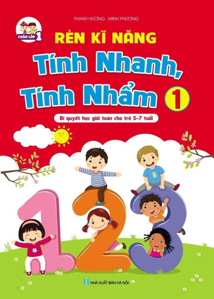 Rèn kĩ năng tính nhanh, tính nhẩm-Bí quyết học giỏi toán cho trẻ 5-7 tuổi