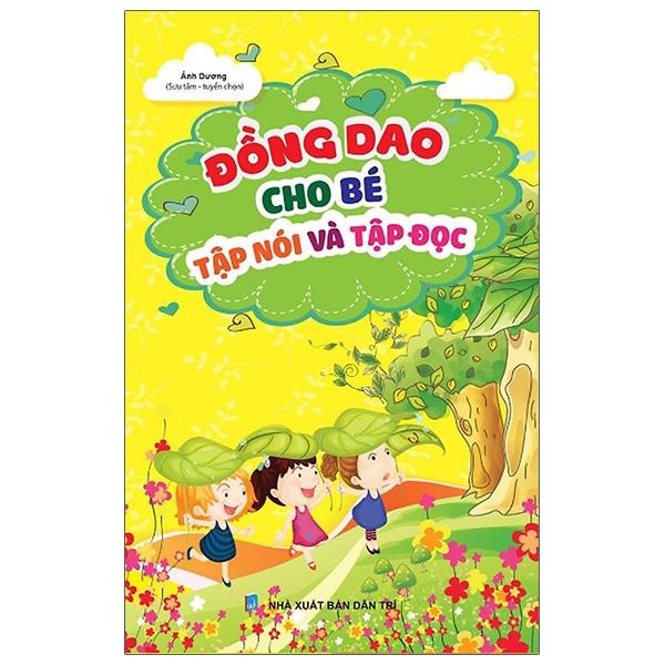 Đồng Dao Cho Bé Tập Nói Và Tập Đọc