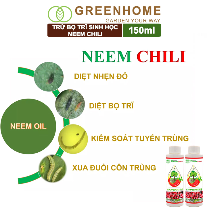 Dầu Neem Oil Sinh Học Greenhome, Neem Chill, 150ml, Kết Hợp Tinh Dầu Tỏi, Ớt, Trừ Bọ Trĩ, Nhện Đỏ, Rầy, Rệp Sáp Cho Cây