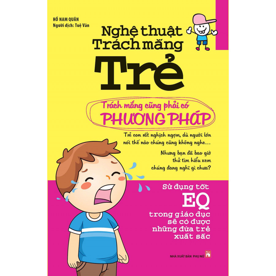 Nghệ Thuật Trách Mắng Trẻ (Tái Bản)