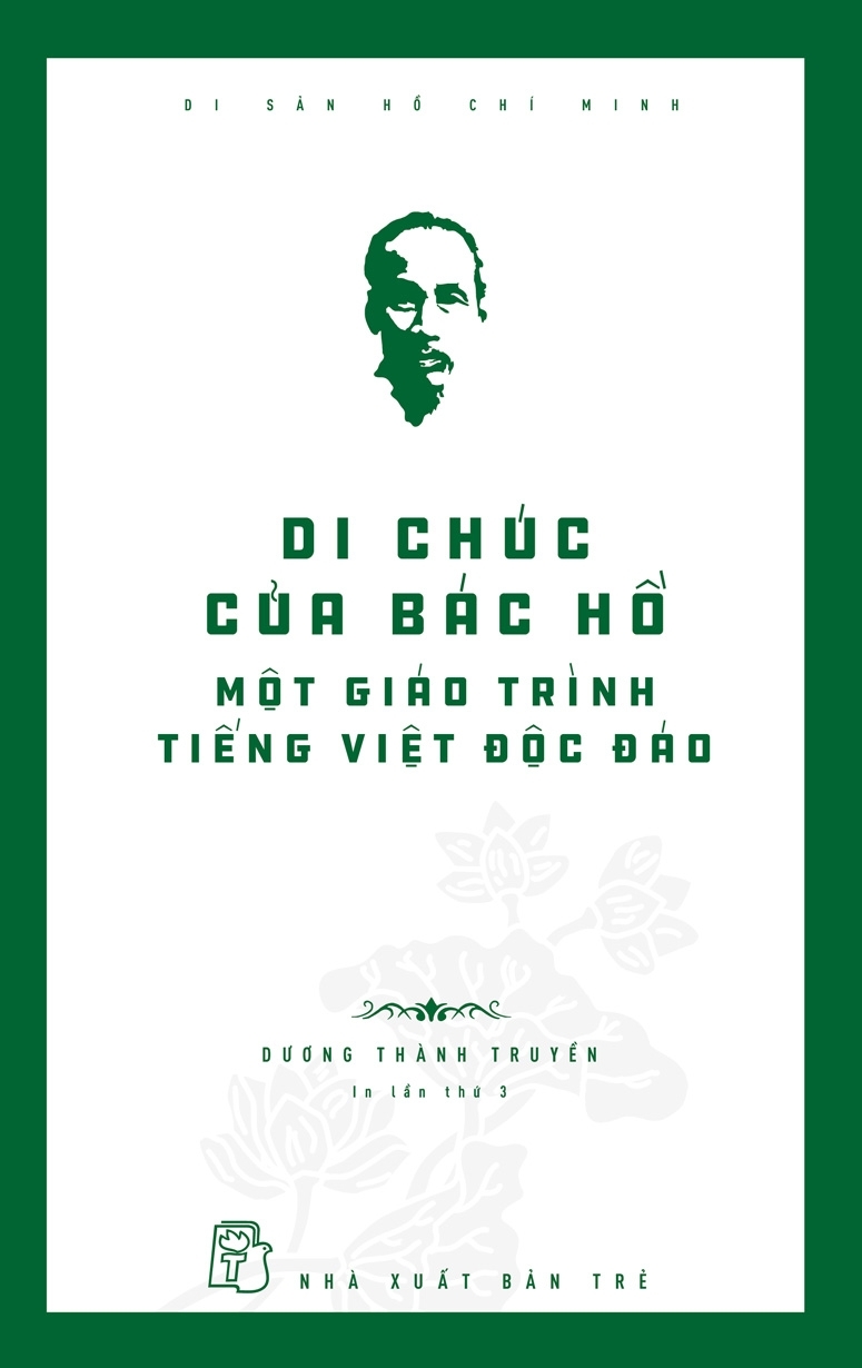 Di Sản Hồ Chí Minh - Di Chúc Của Bác Hồ - Một Giáo Trình Tiếng Việt Độc Đáo (Tái Bản)