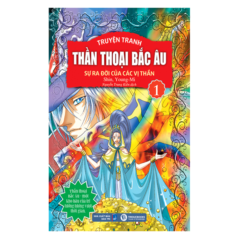 Thần Thoại Bắc Âu Tập 1 : Sự Ra Đời Của Các Vị Thần