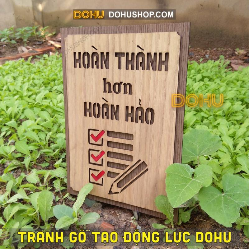 Tranh Treo Tường Gỗ Tạo Động Lực DOHU203: “Hoàn thành hơn hoàn hảo” - Giá Siêu Rẻ Mang Phong cách Vintage Sang Trọng