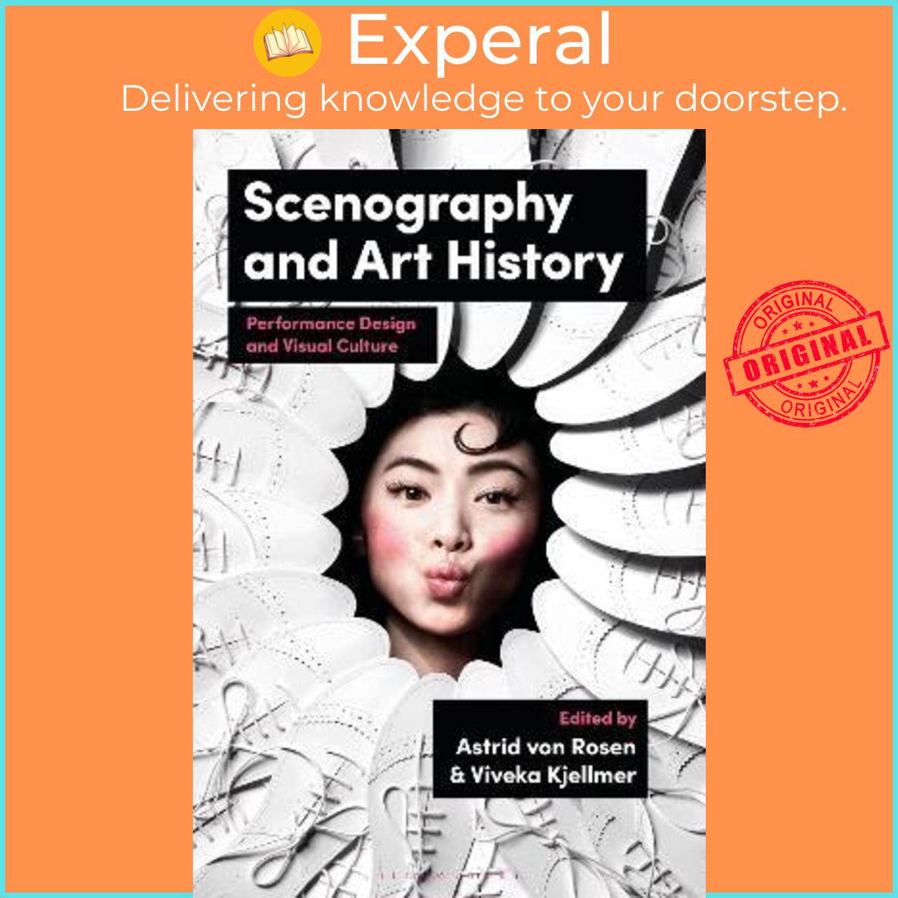 Sách - Scenography and Art History : Performance Design and Visual Culture by Astrid von Rosen