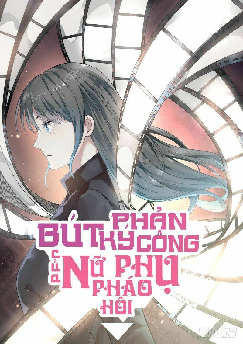 bút ký phản công của nữ phụ pháo hôi chapter 13 2