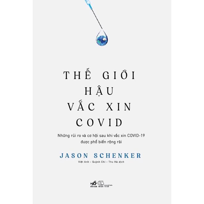 Sách Thế giới hậu vắc xin Covid - Nhã Nam - BẢN QUYỀN