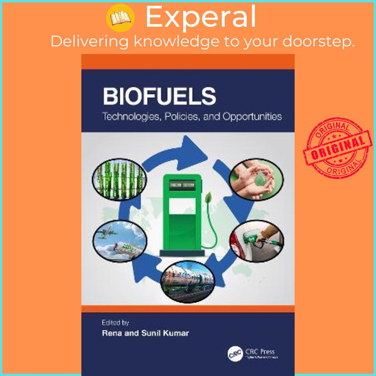 Sách - Biofuels : Technologies, Policies, and Opportunities by Sunil Kumar