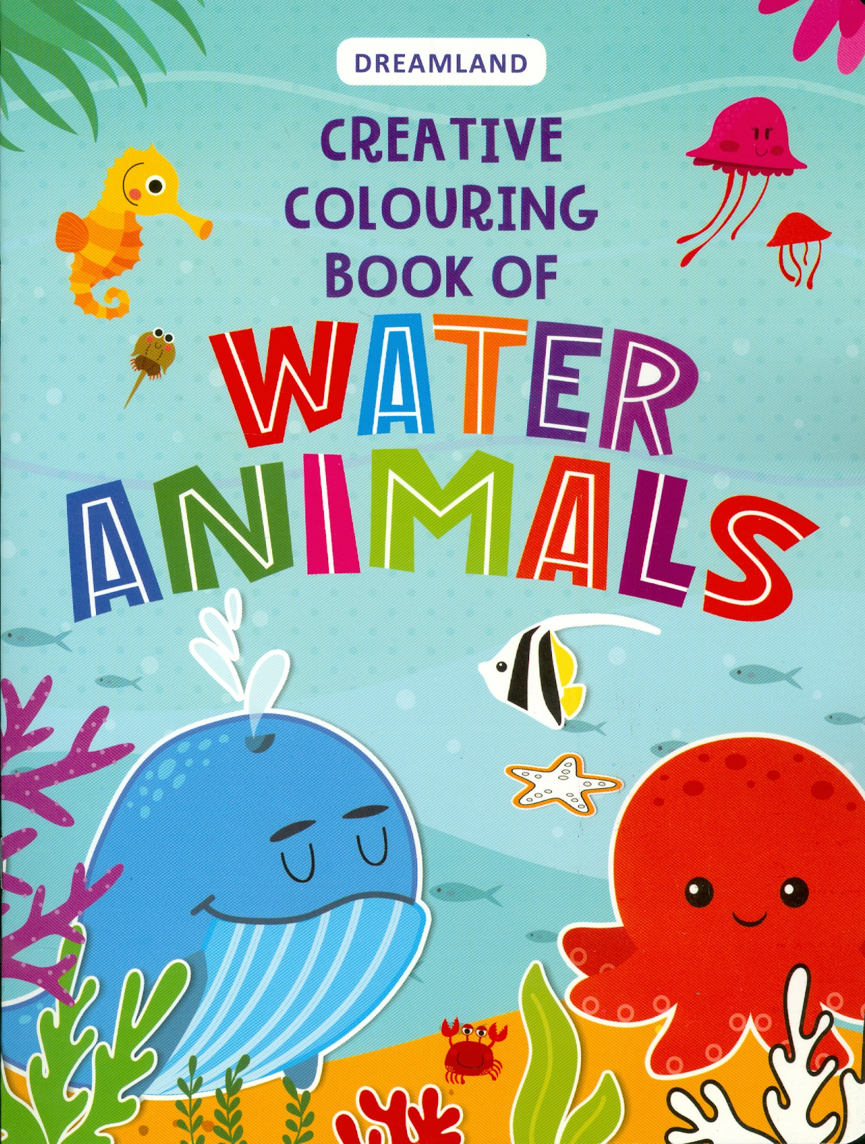 Creative Colouring Book Of Water Animals (Sách Tô Màu Sáng Tạo Về  Động Vật Dưới Nước)