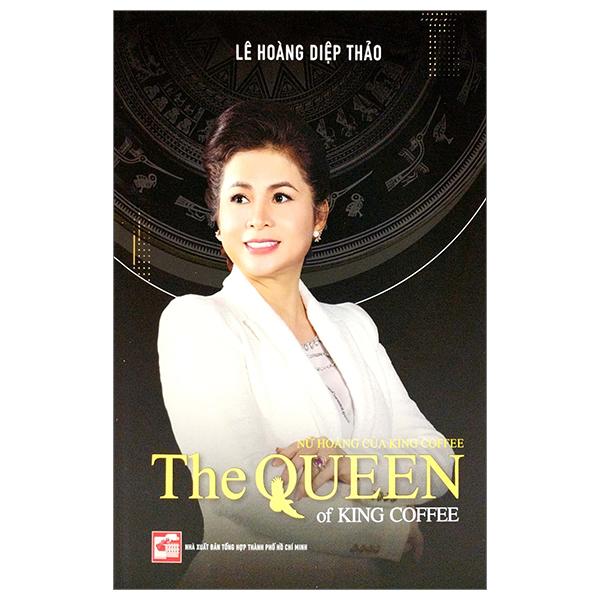 Nữ Hoàng Của King Coffee - The Queen of King Coffee