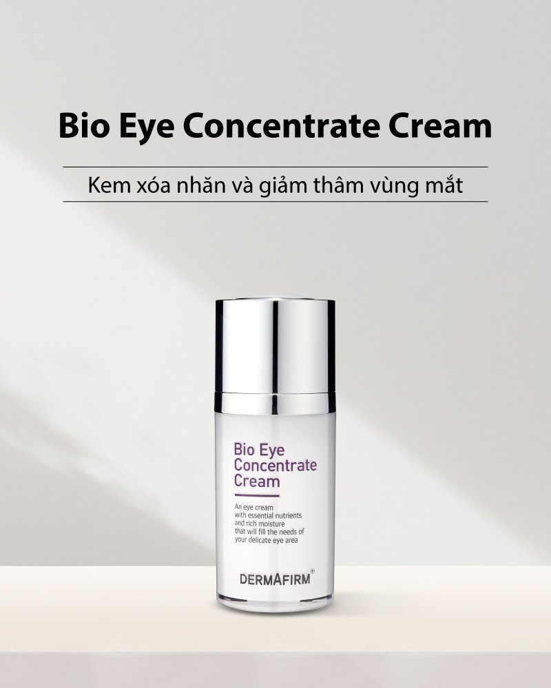  Kem xóa nhăn và giảm thâm vùng mắt Dermafirm Bio Eye Concentrate Cream 15ml