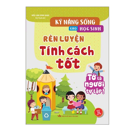 Sách - Kỹ năng sống cho học sinh - Rèn luyện tính cách tốt (sách bản quyền)