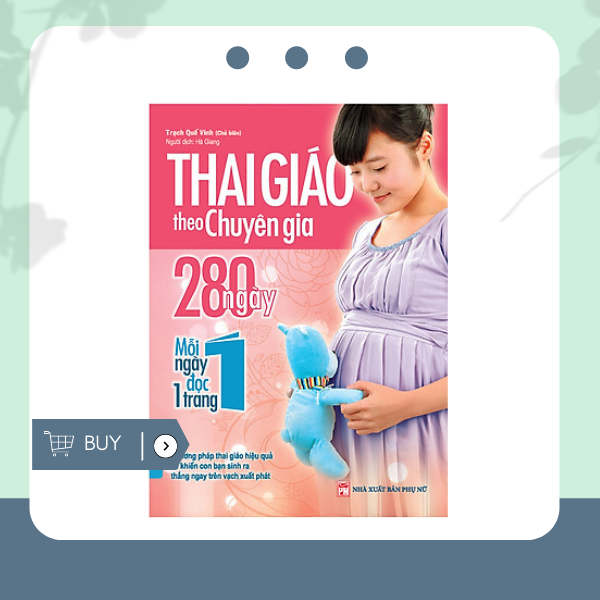 Thai Giáo Theo Chuyên Gia - 280 Ngày - Mỗi Ngày Đọc Một Trang