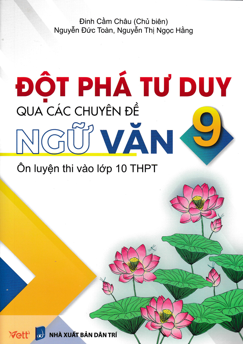 Đột Phá Tư Duy Qua Các Chuyên Đề Ngữ Văn 9 - Ôn Luyện Thi Vào Lớp 10 THPT_EDU