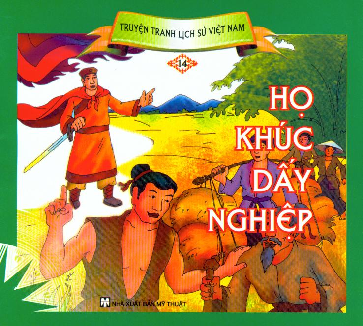 Truyện Tranh Lịch Sử Việt Nam - Họ Khúc Dấy Nghiệp