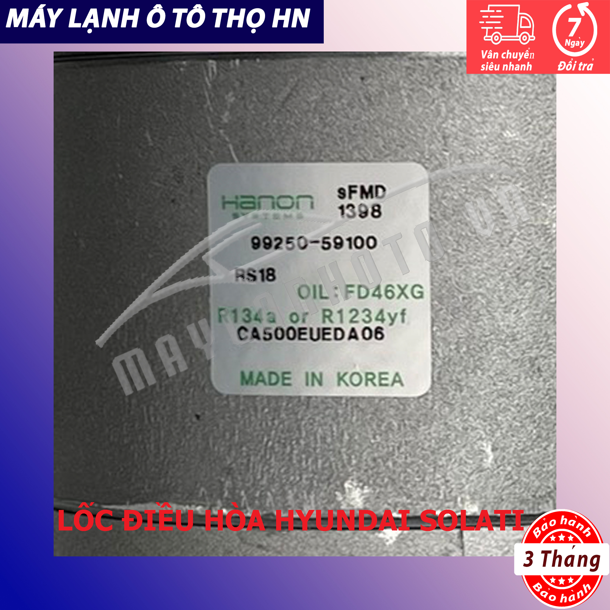 Lốc điều hòa Hyundai Solati hàng xịn Hàn Quốc 99250-59100
