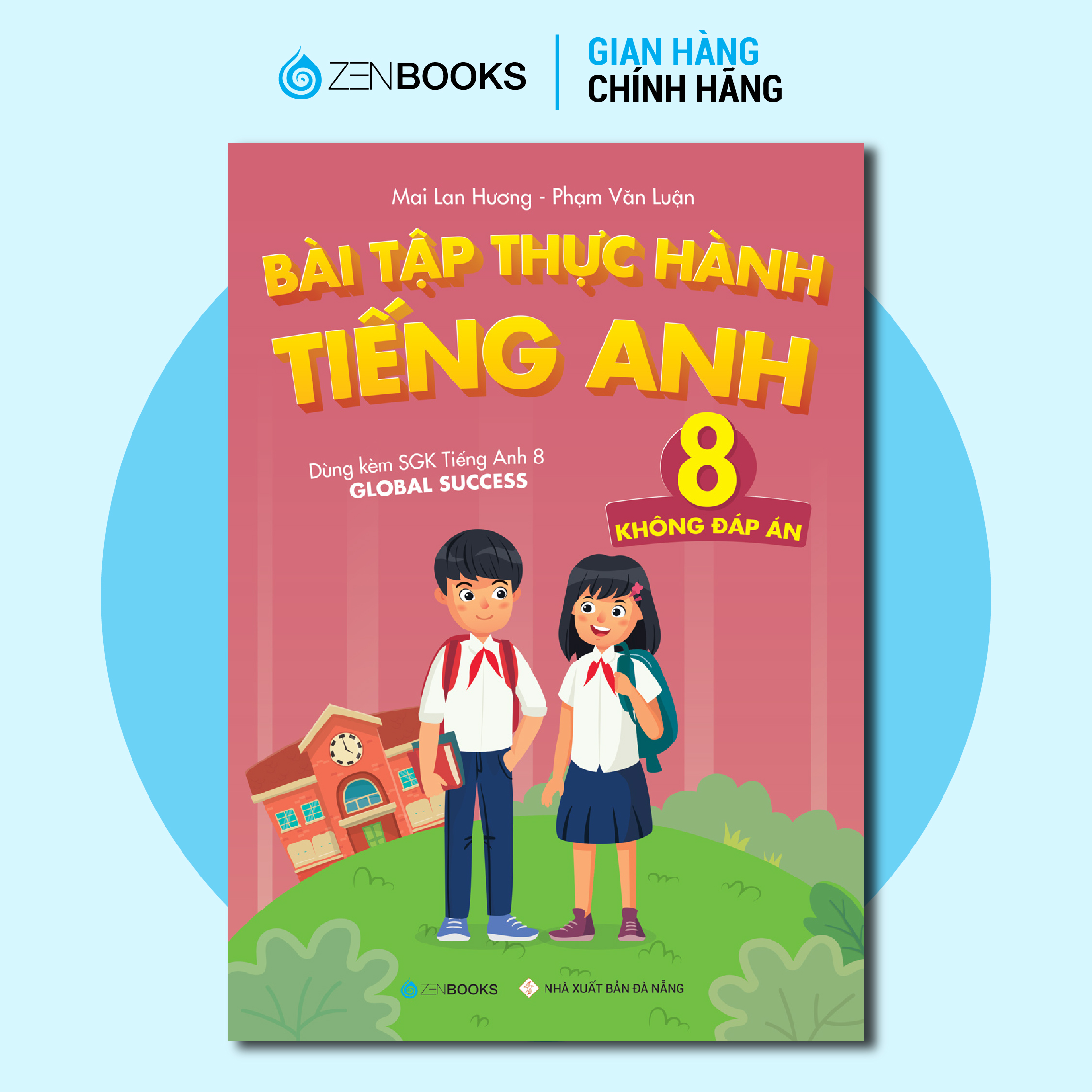 Sách - Bài Tập Thực Hành Tiếng Anh 8 (Không Đáp Án - Dùng Kèm SGK Tiếng Anh Global Success)