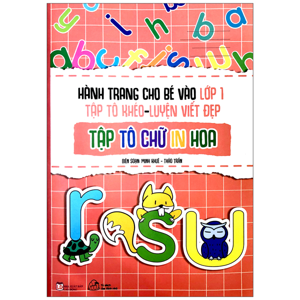Sách Muki - Bộ 6 Cuốn Hành Trang Cho Bé Vào Lớp 1: Tập Tô Khéo - Luyện Viết Đẹp