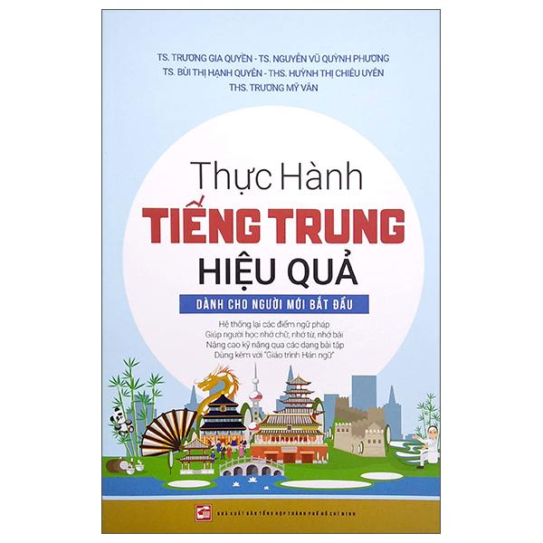 Sách - Thực Hành Tiếng Trung Hiệu Quả - Dành Cho Người Mới Bắt Đầu (Tái Bản 2024)