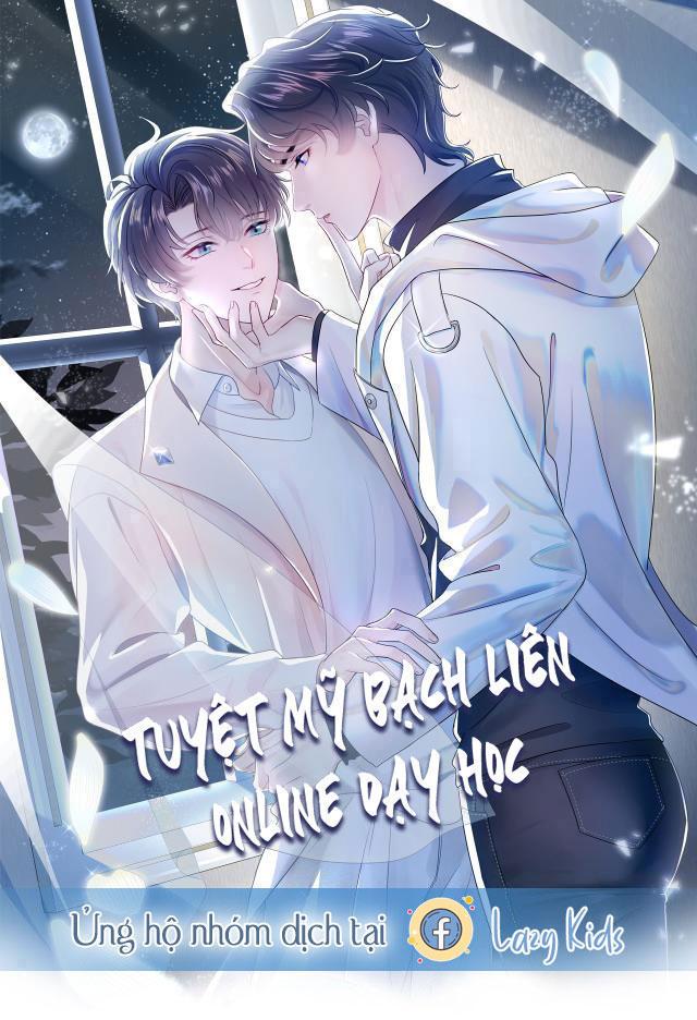 Tuyệt Mỹ Bạch Liên Hoa Online Dạy Học Chapter 10 - Trang 0