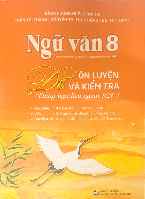 Sách - Ngữ văn 8 Đề ôn luyện và kiểm tra (Dùng ngữ liệu ngoài sgk)