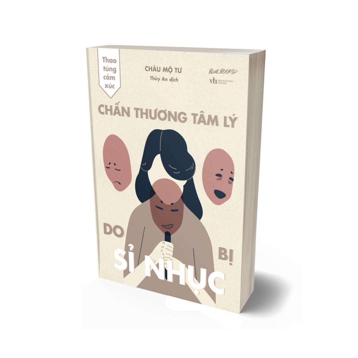 Thao Túng Cảm Xúc - Chấn Thương Tâm Lý Do Bị Sỉ Nhục