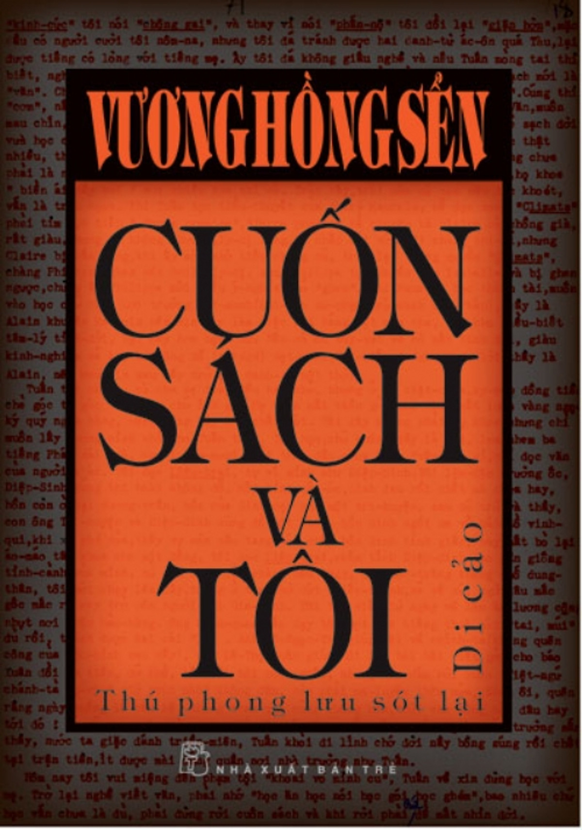 Combo  Vương Hồng Sển- Cuốn Sách Và Tôi Và Ăn cơm mới, nói chuyện cũ: Hậu Giang - Ba Thắc ( Tặng sổ tay)