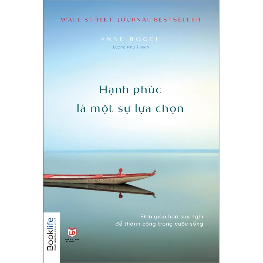 Hình ảnh Hạnh Phúc Là Một Sự Lựa Chọn (Đơn Giản Hóa Suy Nghĩ Để Thành Công Trong Cuộc Sống)