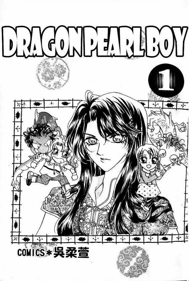 dragon pearl boy - nụ cười long châu chapter 1.1 1