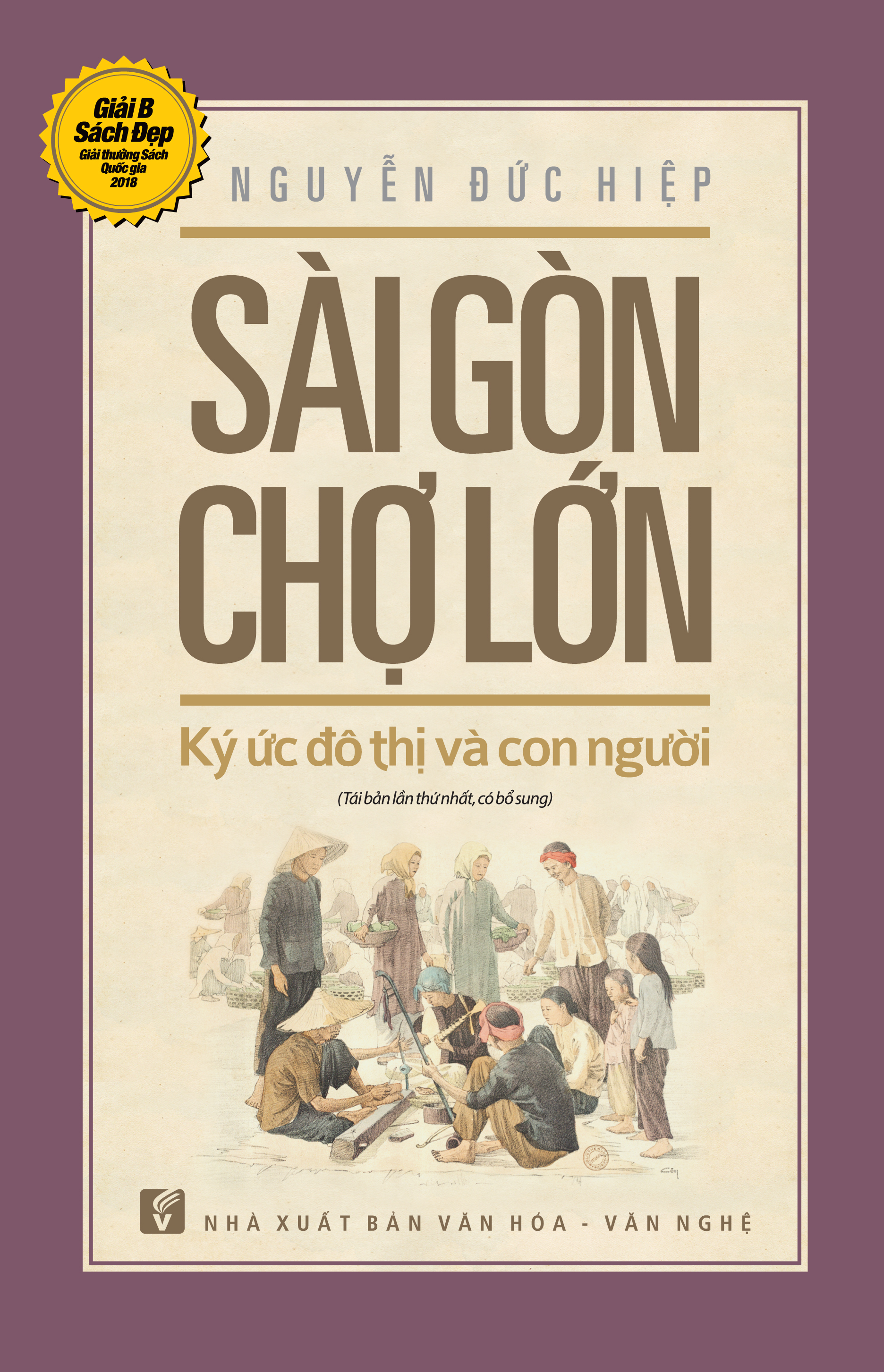 Sài Gòn - Chợ Lớn Ký Ức Đô Thị Và Con Người