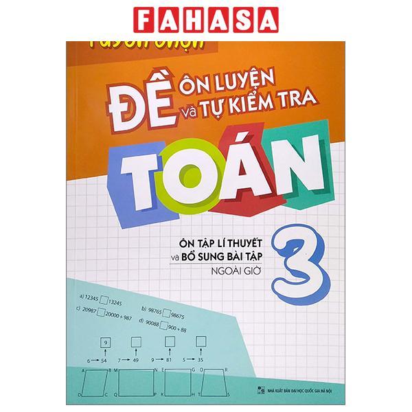 Sách - Tuyển Chọn Đề Ôn Luyện Và Tự Kiểm Tra Toán 3 (Tái Bản 2025)