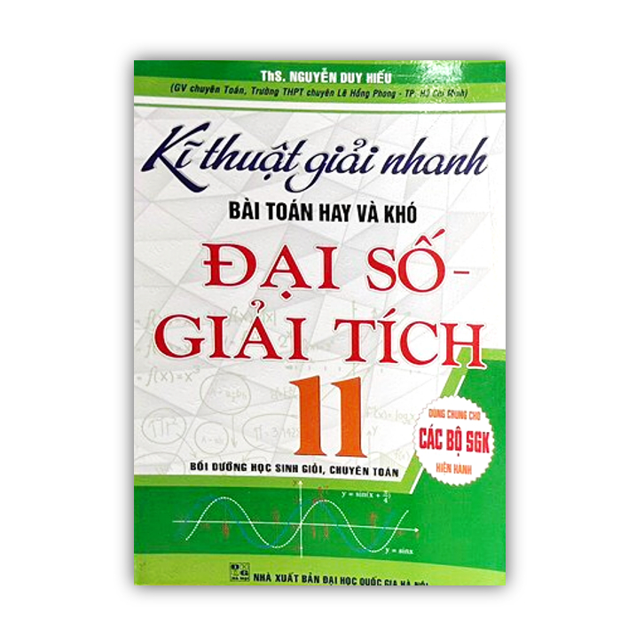 Sách - Combo kĩ thuật giải nhanh bài toán và khó đại số giải tích + Hình học 11