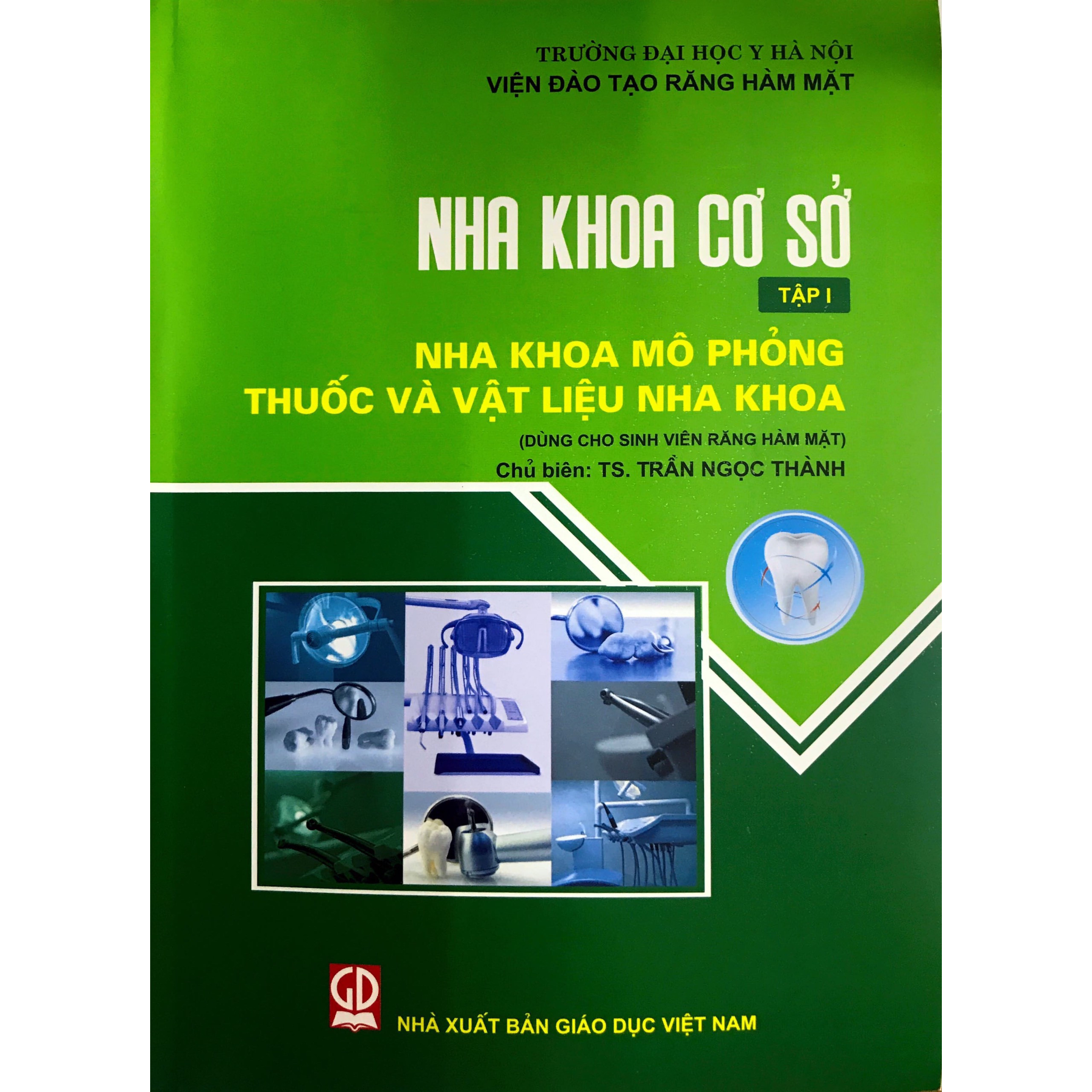 Nha khoa cơ sở tập 1 - Nha khoa mô phỏng thuốc và vật liệu nha khoa