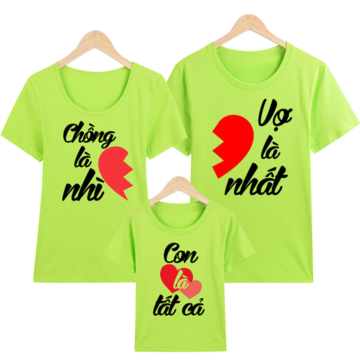 Áo thun gia đình Chồng Là Nhất Vợ Là Nhì Con Là Tất Cả ATGD08-Xanh Lá