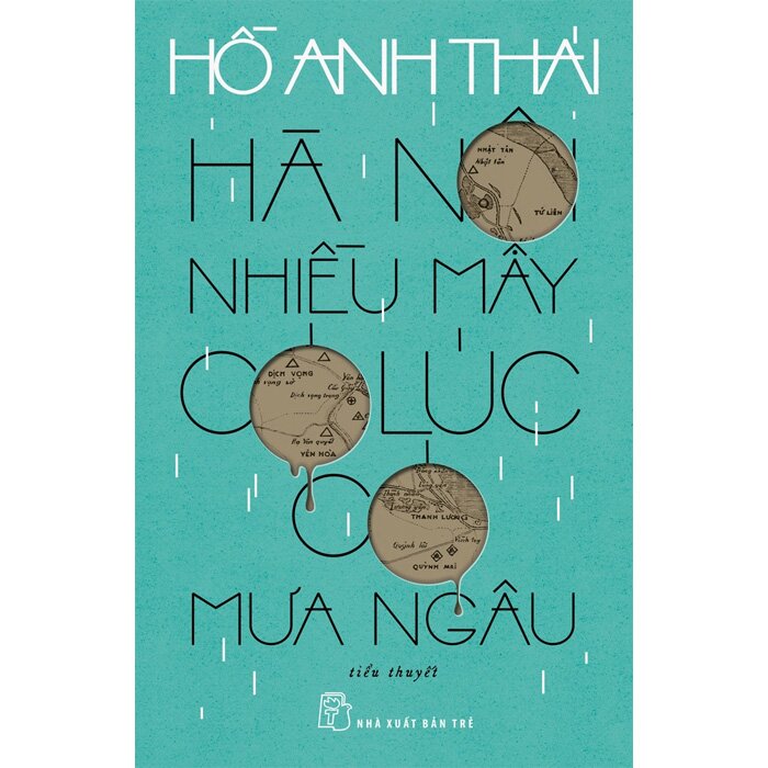 Hà Nội Nhiều Mây Có Lúc Có Mưa Ngâu - Hồ Anh Thái